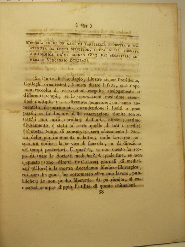 Memoria su di un caso di paraplegia prodotta e sostenuta da lenta spinitide letta nella tonata accademica de' 21 giugno 1827...